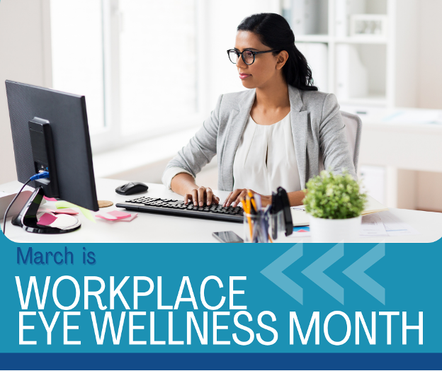 March is Workplace Eye Wellness Month